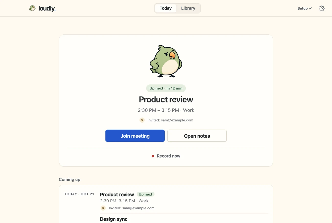 Loudly's Today view: the next meeting, Product review, in 12 minutes, with Join meeting, Open notes and Record now.